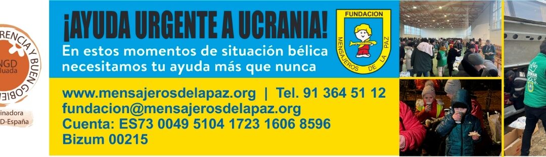 WiZinkCenter ha puesto en marcha una campaña solidaria de Ayuda a Ucrania a favor de las ongs, Fundación Mensajeros de la Paz y Policía Solidaria.