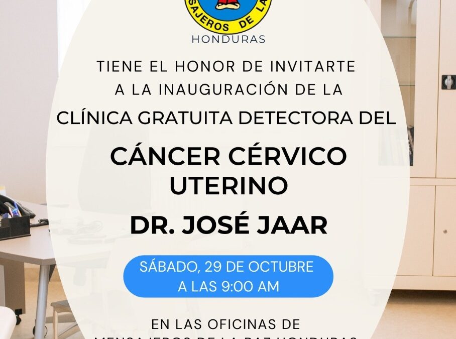 Inauguración de la Clínica gratuita para la prevención del cáncer cérvico uterino en San Pedro Sula en Honduras